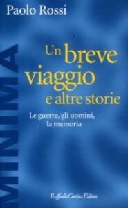 Paolo Rossi – Un breve viaggio e altre storie (2012)