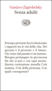 Gustavo Zagrebelsky – Senza adulti (2016)