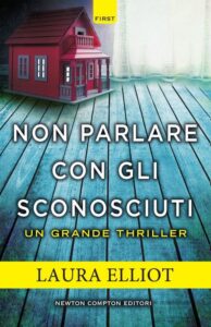 Laura Elliot – Non parlare con gli sconosciuti (2016)