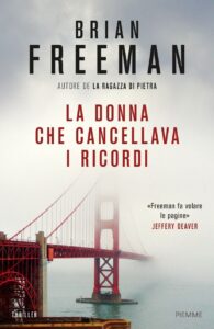 Brian Freeman – La donna che cancellava i ricordi (2017)