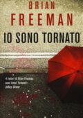 Brian Freeman - Io sono tornato (2015)