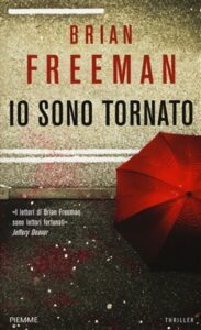 Brian Freeman – Io sono tornato (2015)