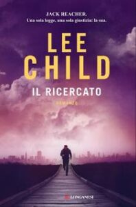 Lee Child – Il Ricercato (2015)