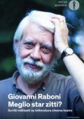 img Giovanni Raboni - Meglio star zitti? (2019)