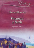 Anne Herries - Vacanze a Bath (2019)