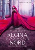 Rebecca Ross - La regina del nord Vol. 2. L'ombra della rivolta (2019)