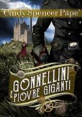 Cindy Spencer Pape - Steampunk Chronicles Vol. 3. Gonnellini e piovre giganti (2016)