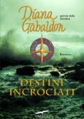 Diana Gabaldon - Outlander Vol. 12. Destini incrociati (2010)