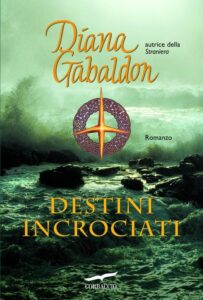 Diana Gabaldon – Outlander Vol. 12. Destini incrociati (2010)