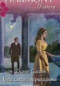 Diane Gaston - Masquerade Club Vol. 1. Una cattiva reputazione (2014)