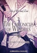 Alessandra Paoloni - The Chronicles of Wendells Vol. 2. Il tempo di Luther (2013)