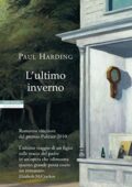 Paul Harding - L'ultimo inverno (2011)