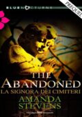 Amanda Stevens - Graveyard Queen Prequel. The abandoned (2013)