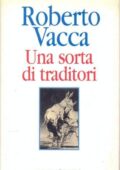 img Roberto Vacca - Una sorta di traditori (1997)