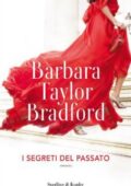 img Barbara Taylor Bradford - I segreti del passato (2013)