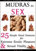 img AA.VV. - Mudras for Sex: 25 Simple Hand Gestures for Extreme Erotic Pleasure & Sexual Vital