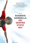 img Eugenio Gardella - Sei sempre stato qui (2016)