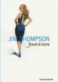 Jim Thompson - Diavoli di donne (1994)