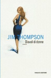 Jim Thompson – Diavoli di donne (1994)