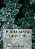 Doriana Cantoni - Profumava di viole (2016)