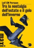 Leif Gw Persson - Tra la nostalgia dell'estate e il gelo dell'inverno (2011)