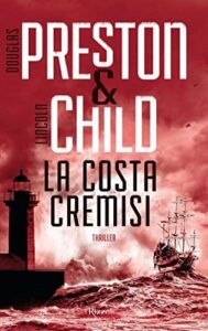 Douglas Preston, Lincoln Child – La costa cremisi (2016)