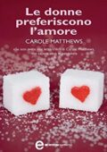 img Carole Matthews - Le donne preferiscono l
