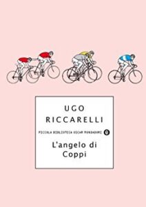 Ugo Riccarelli – L’angelo di Coppi (2010)