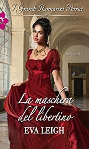 Eva Leigh – La rubrica dei pettegolezzi Vol. 2. La maschera del libertino (2017)