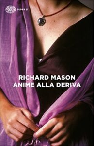 Richard Mason – Anime alla deriva (2014)