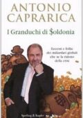 Antonio Caprarica - I granduchi di Soldonia (2009)