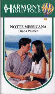 Diana Palmer – Notte messicana