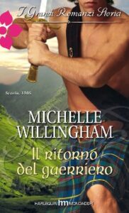 Michelle Willingham – Il clan MacKinloch 01 Il ritorno del guerriero (2012)