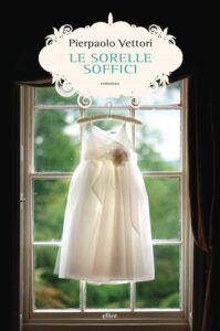 Pierpaolo Vettori – Le sorelle Soffici (2013)