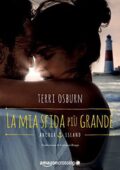 Terri Osburn - Anchor Island Vol. 2. La mia sfida più grande (2017)