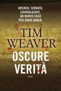 Tim Weaver – Oscure verità (2016)