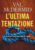 Val McDermid - L'ultima tentazione (2016)