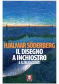 Hjalmar Söderberg - Il disegno a inchiostro e altri racconti (2015)