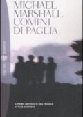 Michael Marshall - Uomini di paglia (2009)
