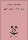 Arthur Schnitzler – Gioco all’alba (2016)