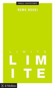Remo Bodei – Limite (2016)