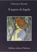 Francesco Recami - Il segreto di Angela (2013)