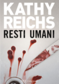 Kathy Reichs - Resti umani (2010)