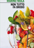 Marino Niola - Non tutto fa brodo (2012)