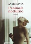 Andrea Piva - L'animale notturno (2017)