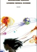 Haruki Murakami - Uomini senza donne (2015)