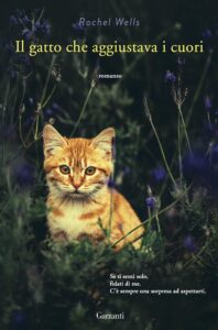 Rachel Wells – Il gatto che aggiustava i cuori (2015)