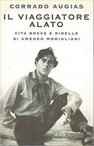 Corrado Augias – Il viaggiatore alato. Storia e leggenda di Amedeo Modigliani (1998)