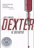 Jeff Lindsay - Dexter il devoto (2011)