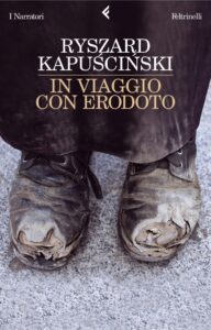 Ryszard Kapuscinski – In viaggio con Erodoto (2012)